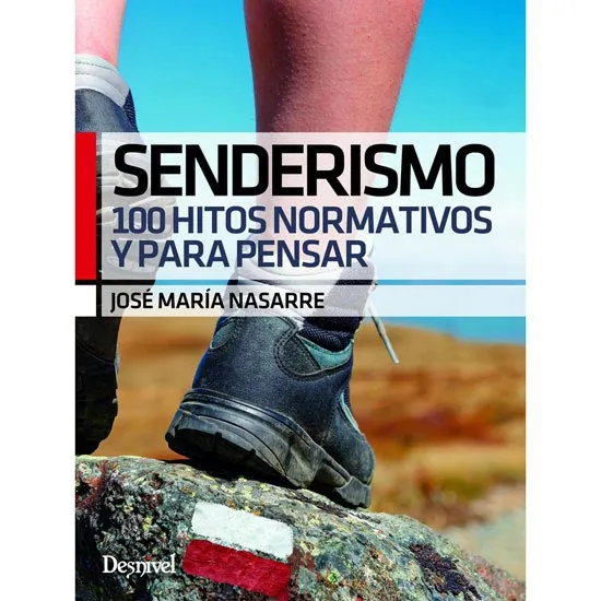 ed. desnivel Senderismo. 100 hitos normativos
